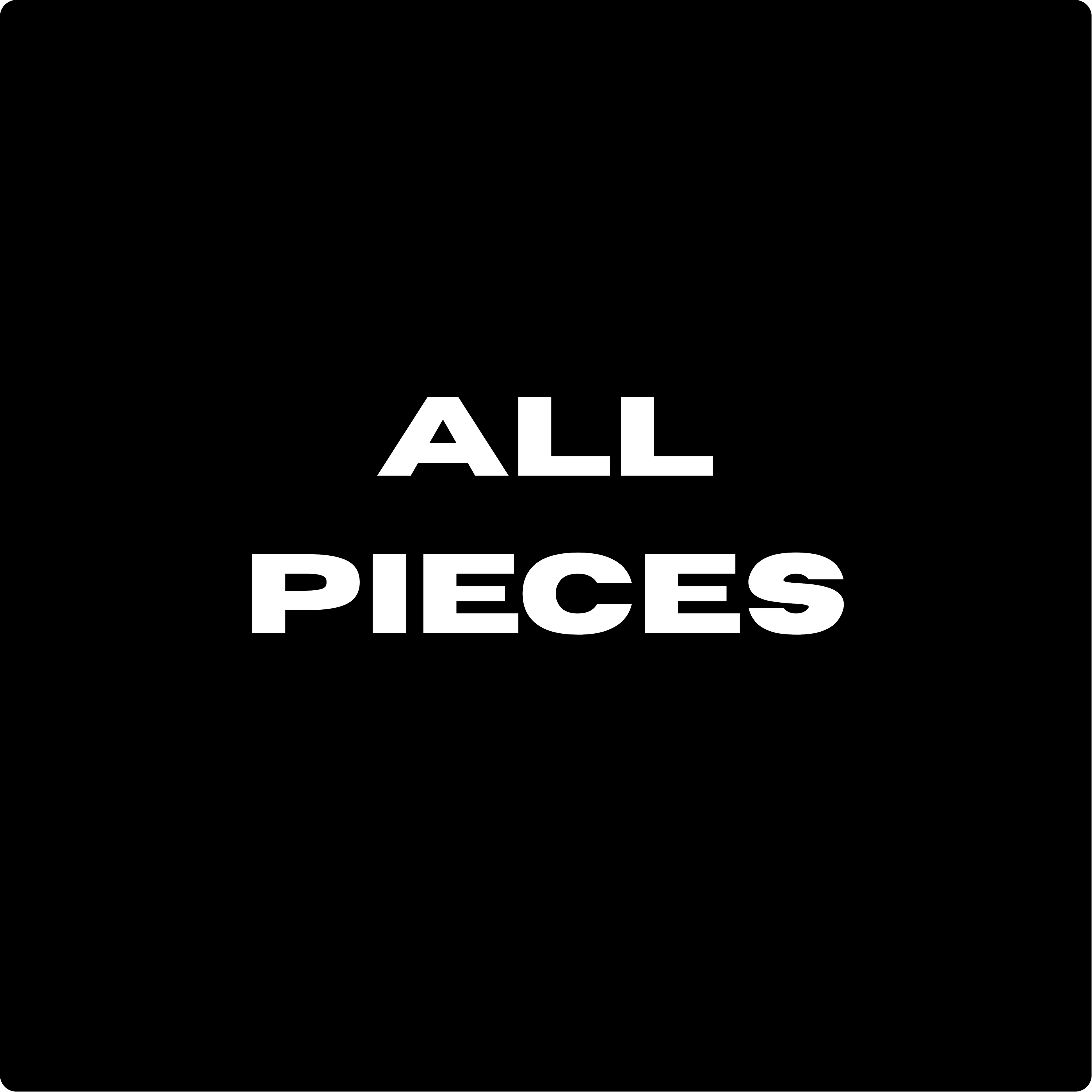 ALL PIECES
