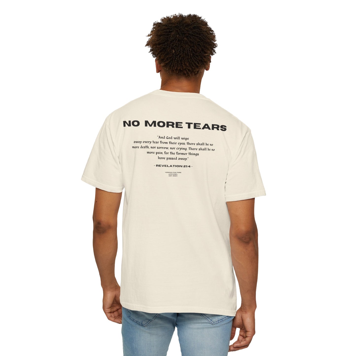 NO MORE TEARS Tee