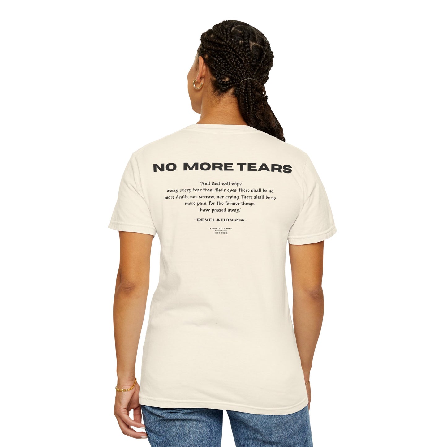 NO MORE TEARS Tee