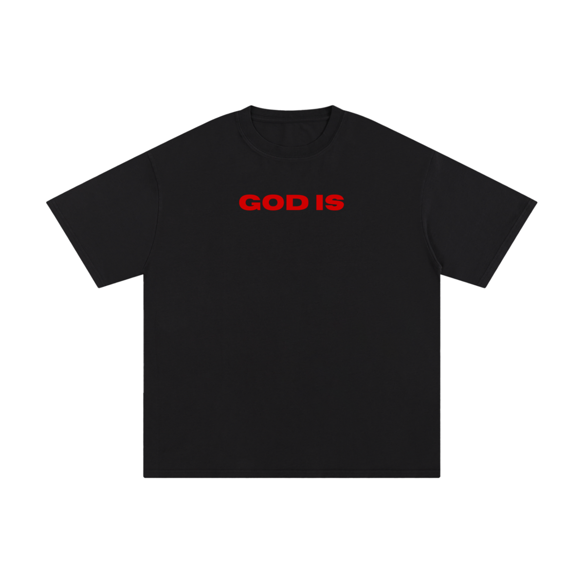 GOD IS Tee